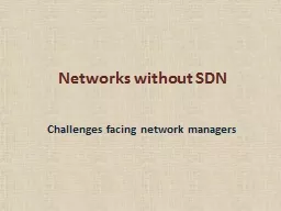 Networks without SDN