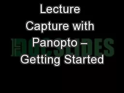 Lecture Capture with Panopto – Getting Started