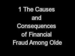 1 The Causes and Consequences of Financial Fraud Among Olde
