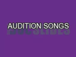 AUDITION SONGS