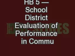 HB 5 — School District Evaluation of Performance in Commu