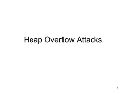 Heap Overflow Attacks