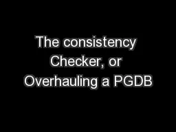 The consistency Checker, or Overhauling a PGDB