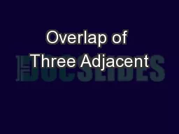 Overlap of Three Adjacent