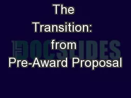 The Transition:  from Pre-Award Proposal