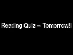 Reading Quiz – Tomorrow!!