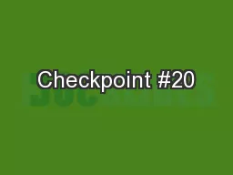 Checkpoint #20