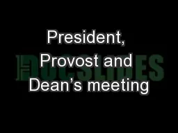 President, Provost and Dean’s meeting