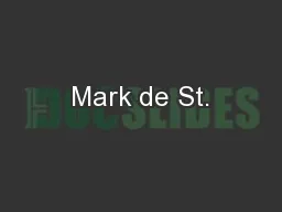 Mark de St.