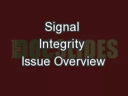Signal Integrity Issue Overview