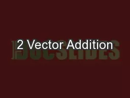 2 Vector Addition