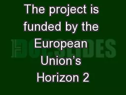 The project is funded by the European Union’s Horizon 2