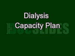 Dialysis Capacity Plan