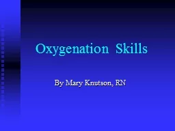 Oxygenation Skills