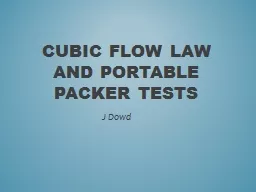 Cubic Flow Law and portable packer tests