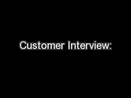 Customer Interview: