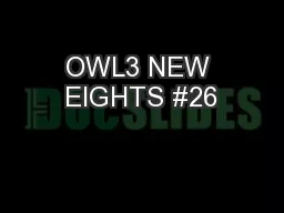 OWL3 NEW EIGHTS #26