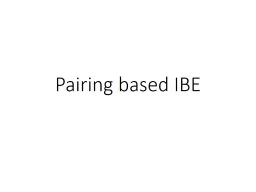 Pairing based IBE