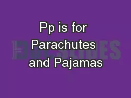 Pp is for Parachutes and Pajamas