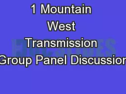 1 Mountain West Transmission Group Panel Discussion