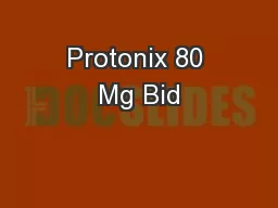 Protonix 80 Mg Bid