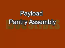 Payload Pantry Assembly