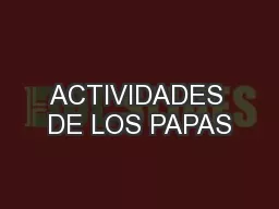 ACTIVIDADES DE LOS PAPAS