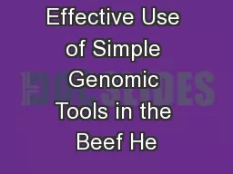 Making Effective Use of Simple Genomic Tools in the Beef He
