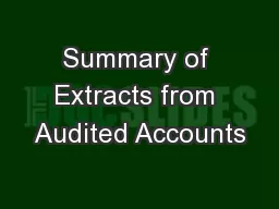 Summary of Extracts from Audited Accounts