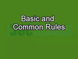 Basic and Common Rules