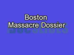Boston Massacre Dossier