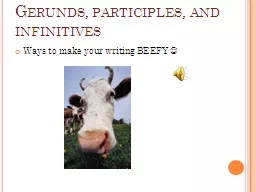 Gerunds, participles, and infinitives