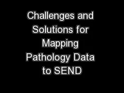Challenges and Solutions for Mapping Pathology Data to SEND