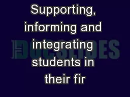 Supporting, informing and integrating students in their fir
