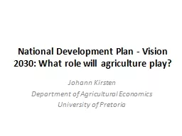 National Development Plan - Vision 2030: What role will agr