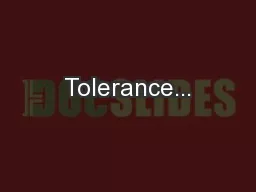 Tolerance...