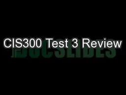 CIS300 Test 3 Review