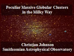 Peculiar Massive Globular Clusters