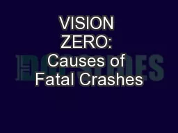VISION ZERO: Causes of Fatal Crashes