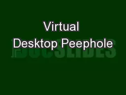 Virtual Desktop Peephole