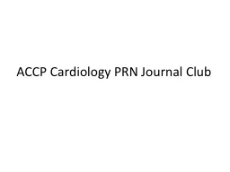 ACCP Cardiology PRN Journal Club