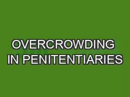 OVERCROWDING IN PENITENTIARIES