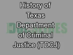 History of Texas Department of Criminal Justice (TDCJ)