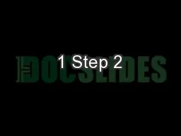 1 Step 2