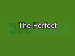 The Perfect
