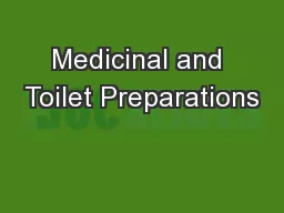 Medicinal and Toilet Preparations