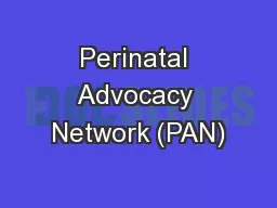 Perinatal Advocacy Network (PAN)