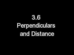 3.6 Perpendiculars and Distance