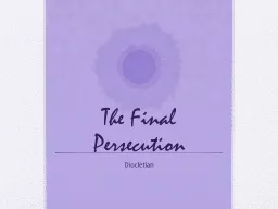 The Final Persecution