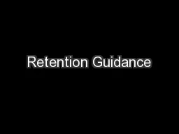 Retention Guidance